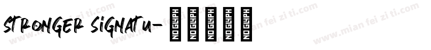 stronger signatu字体转换